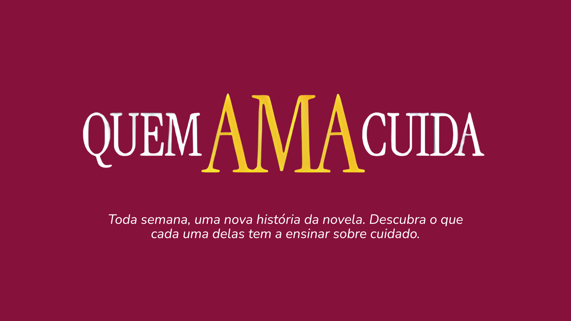 Amar é cuidar de quem você ama
